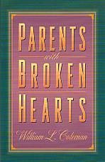 Parents With Broken Hearts- by William Coleman